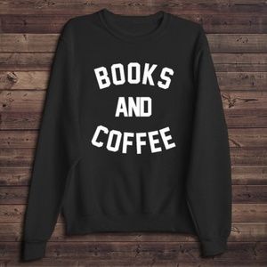 Books And Coffee Sweatshirt